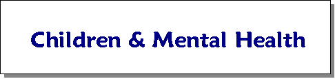 Children & Mental Health